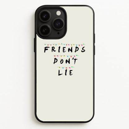 Friends Don't Lie Lights  - Friends Phone Case for iPhone 11 Pro