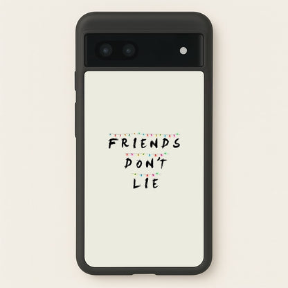 Friends Don't Lie Lights  - Friends Phone Case for Google Pixel 6a