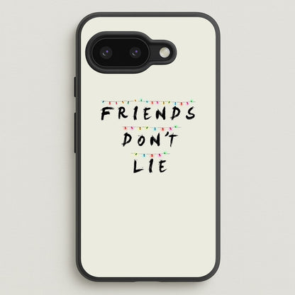 Friends Don't Lie Lights  - Friends Phone Case for Google Pixel 9a