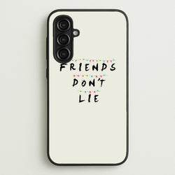 Friends Don't Lie Lights  - Friends Phone Case for Galaxy A16