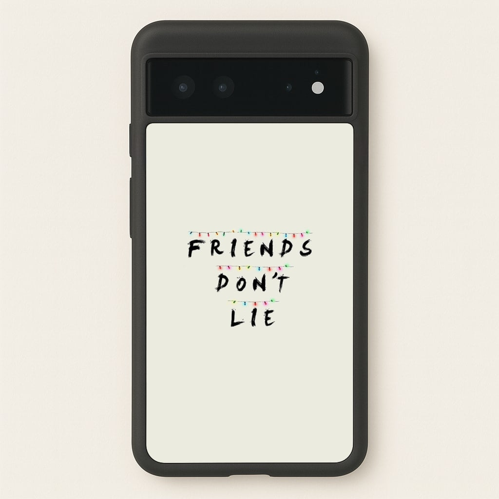Friends Don't Lie Lights  - Friends Phone Case for Google Pixel 6