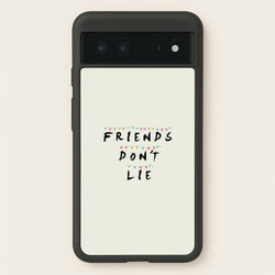 Friends Don't Lie Lights  - Friends Phone Case for Google Pixel 6