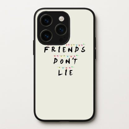 Friends Don't Lie Lights  - Friends Phone Case for iPhone 15 Pro Max