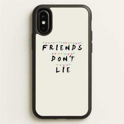 Friends Don't Lie Lights  - Friends Phone Case for iPhone X / XS
