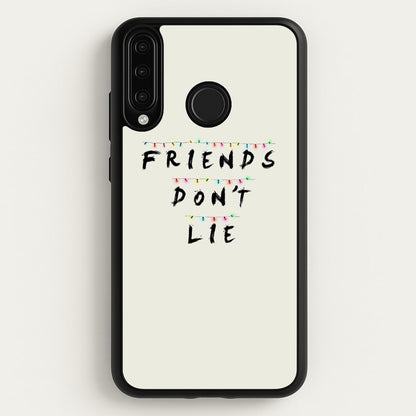 Friends Don't Lie Lights  - Friends Phone Case for Huawei P30 Lite