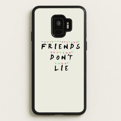Friends Don't Lie Lights  - Friends Phone Case for Galaxy S9