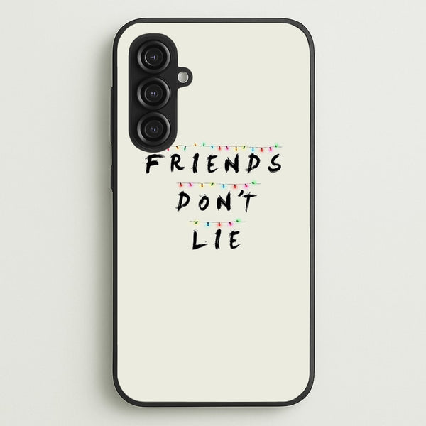 Friends Don't Lie Lights  - Friends Phone Case for Galaxy S23FE