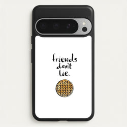 Friends Don't Lie Waffle  - Friends Phone Case for Google Pixel 9 Pro XL
