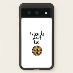 Friends Don't Lie Waffle  - Friends Phone Case for Google Pixel 8a