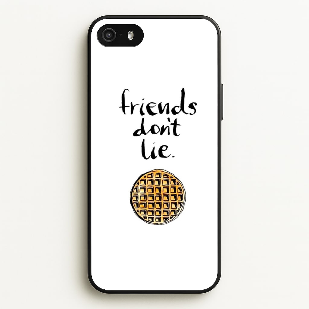 Friends Don't Lie Waffle  - Friends Phone Case for iPhone 5 / 5s / SE 2016