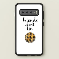 Friends Don't Lie Waffle  - Friends Phone Case for Galaxy S10