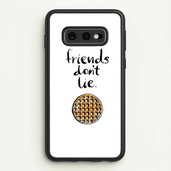 Friends Don't Lie Waffle  - Friends Phone Case for Galaxy S10e