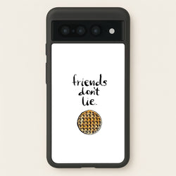 Friends Don't Lie Waffle  - Friends Phone Case for Google Pixel 7 Pro