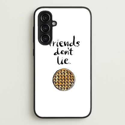 Friends Don't Lie Waffle  - Friends Phone Case for Galaxy A16