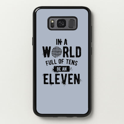 Be An Eleven  - Stranger Things Phone Case for Galaxy S8