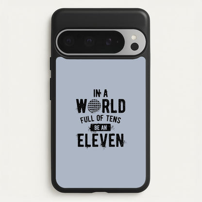 Be An Eleven  - Stranger Things Phone Case for Google Pixel 9 Pro XL