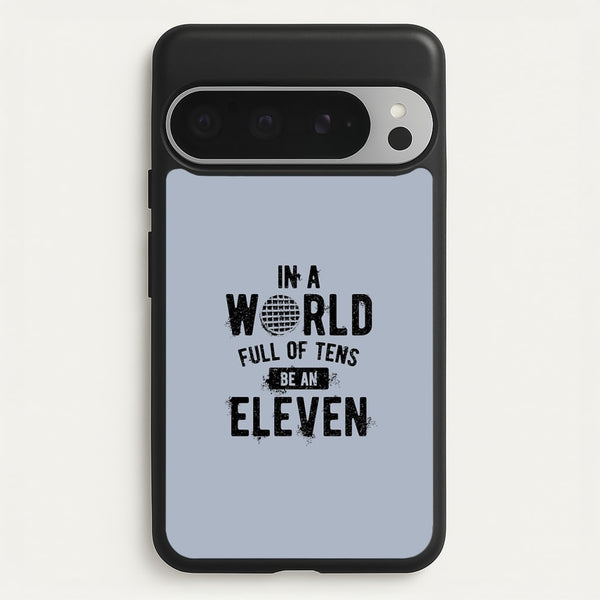 Be An Eleven  - Stranger Things Phone Case for Google Pixel 9 Pro XL