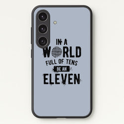 Be An Eleven  - Stranger Things Phone Case for Galaxy S24FE