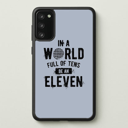 Be An Eleven  - Stranger Things Phone Case for Galaxy A41