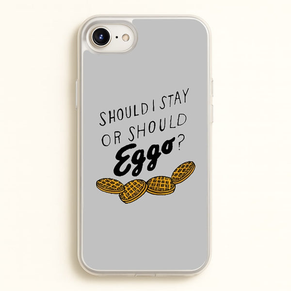 Should I Stay Or Should I Eggo  - Stranger Things Phone Case for iPhone 6 / 7 / 8 / SE