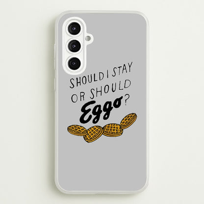 Should I Stay Or Should I Eggo  - Stranger Things Phone Case for Galaxy A16