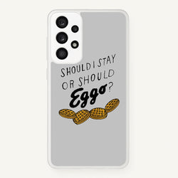 Should I Stay Or Should I Eggo  - Stranger Things Phone Case for Galaxy A33