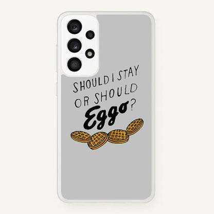 Should I Stay Or Should I Eggo  - Stranger Things Phone Case for Galaxy A53