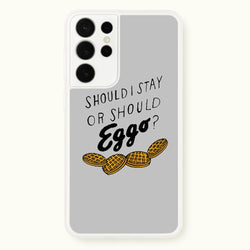 Should I Stay Or Should I Eggo  - Stranger Things Phone Case for Galaxy S21 Ultra