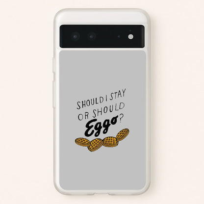 Should I Stay Or Should I Eggo  - Stranger Things Phone Case for Google Pixel 6
