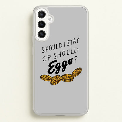 Should I Stay Or Should I Eggo  - Stranger Things Phone Case for Galaxy A34