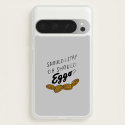 Should I Stay Or Should I Eggo  - Stranger Things Phone Case for Google Pixel 9 Pro XL