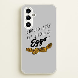 Should I Stay Or Should I Eggo  - Stranger Things Phone Case for Galaxy A54