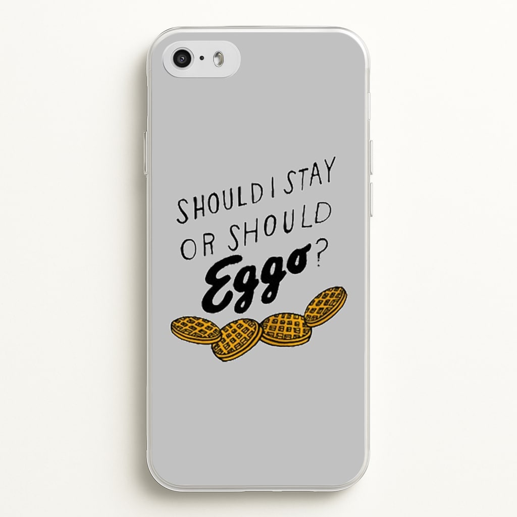 Should I Stay Or Should I Eggo  - Stranger Things Phone Case for iPhone 5 / 5s / SE 2016