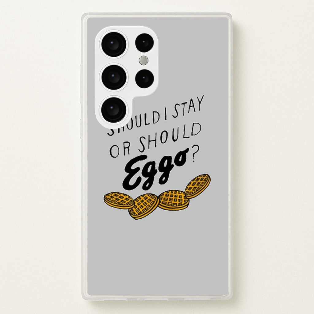 Should I Stay Or Should I Eggo  - Stranger Things Phone Case for Galaxy S24 Ultra