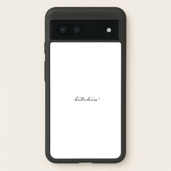 Bitchin' - White Stranger  - Stranger Things Phone Case for Google Pixel 6a