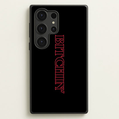 Stranger Bitchin' Logo  - Stranger Things Phone Case for Galaxy S25 Ultra