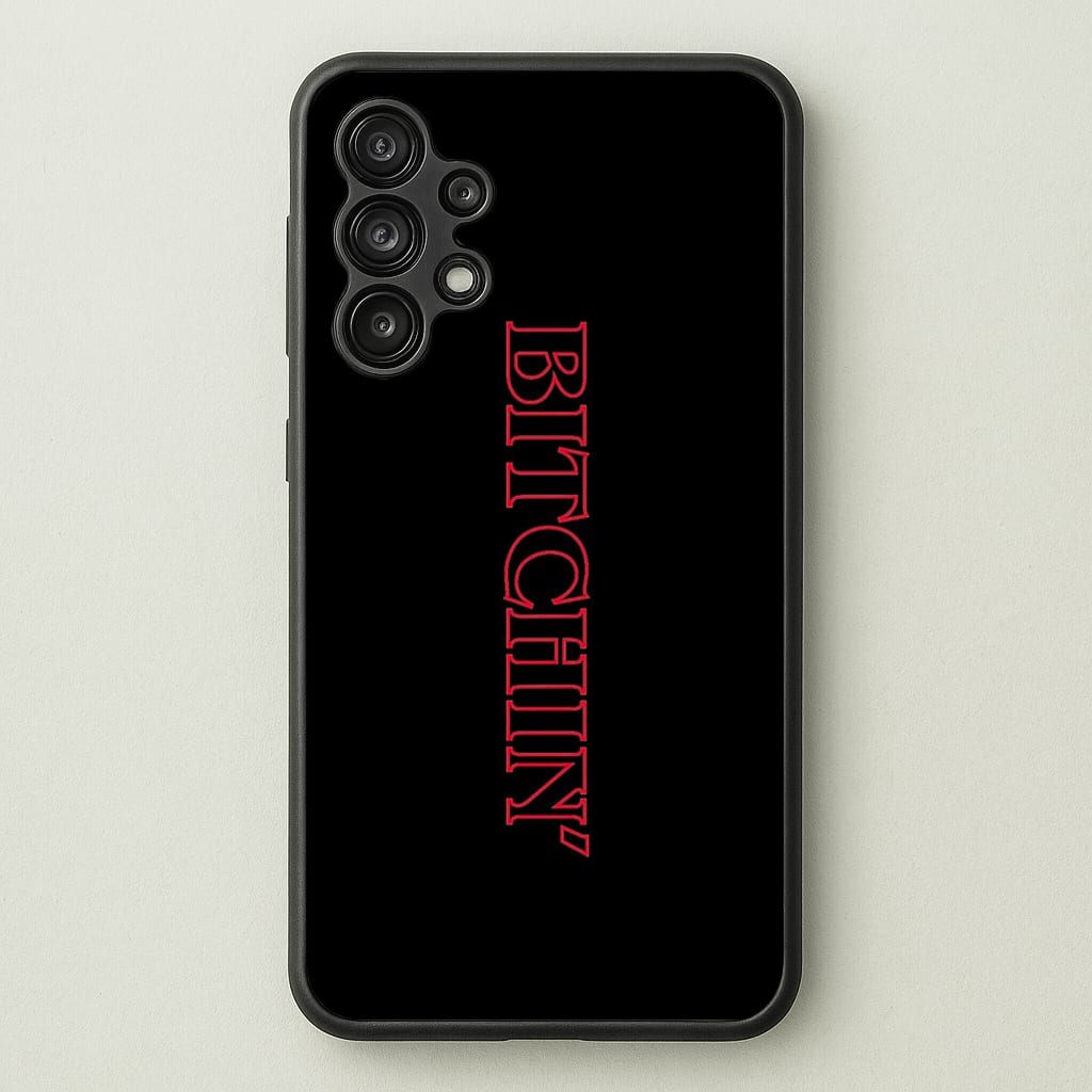 Stranger Bitchin' Logo  - Stranger Things Phone Case for Galaxy A13