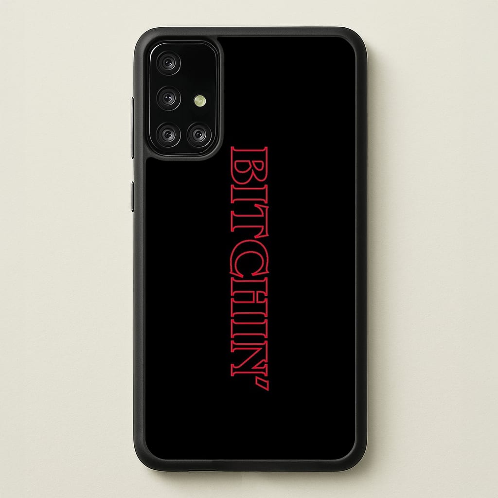 Stranger Bitchin' Logo  - Stranger Things Phone Case for Galaxy A71
