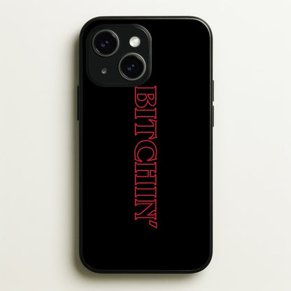 Stranger Bitchin' Logo  - Stranger Things Phone Case for iPhone 15