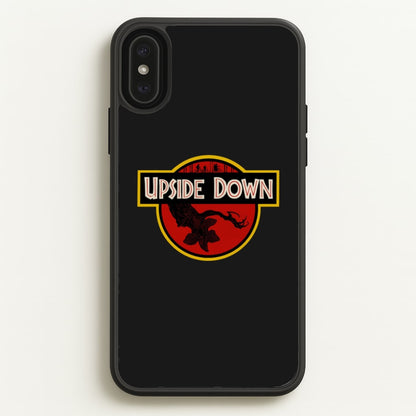 Upside Down - Jurassic Inspired Stranger  - Stranger Things Phone Case for iPhone XS Max