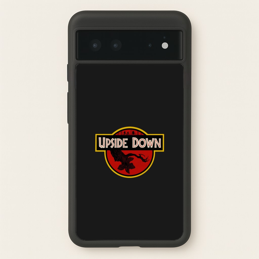 Upside Down - Jurassic Inspired Stranger  - Stranger Things Phone Case for Google Pixel 6