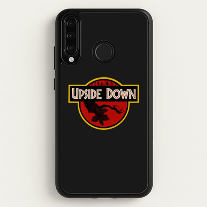 Upside Down - Jurassic Inspired Stranger  - Stranger Things Phone Case for Huawei P30 Lite