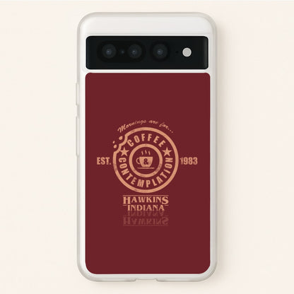 Coffee Contemplation  - Stranger Things Phone Case for Google Pixel 7 Pro