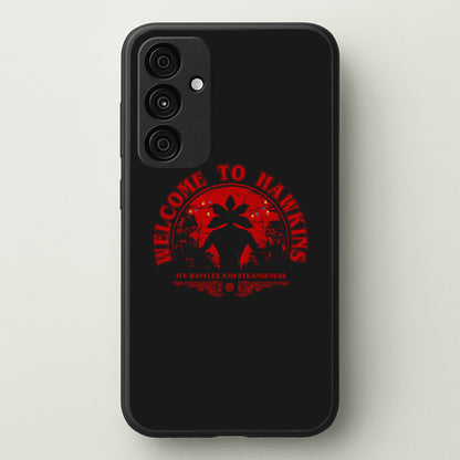 Welcome To Hawkings  - Stranger Things Phone Case for Galaxy A15