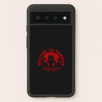 Welcome To Hawkings  - Stranger Things Phone Case for Google Pixel 7 Pro