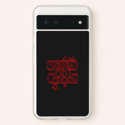 Should I Stay Or Should I Go Upside Down  - Stranger Things Phone Case for Google Pixel 6