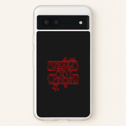 Should I Stay Or Should I Go Upside Down  - Stranger Things Phone Case for Google Pixel 6a
