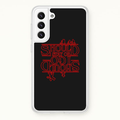 Should I Stay Or Should I Go Upside Down  - Stranger Things Phone Case for Galaxy S22