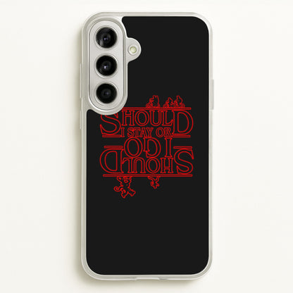 Should I Stay Or Should I Go Upside Down  - Stranger Things Phone Case for Galaxy A56