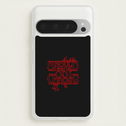 Should I Stay Or Should I Go Upside Down  - Stranger Things Phone Case for Google Pixel 9 Pro XL